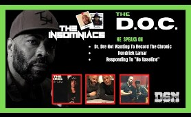 The Insomniacs | D.O.C. discusses "Dr. Dre" not initially wanting to release "The Chronic"