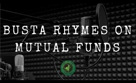 Why Does Busta Rhymes Likes Mutual Funds?