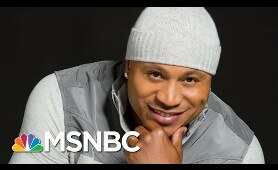 LL Cool J Addresses Racism In America: 'You Do Not Have To Be Afraid Of Me' | MSNBC